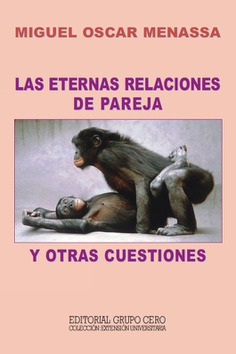 Las eternas relaciones de pareja y otras cuestiones