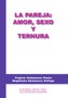 La Pareja: Amor, Sexo y Ternura