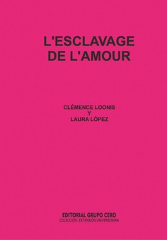 L'exclavage de l'amour