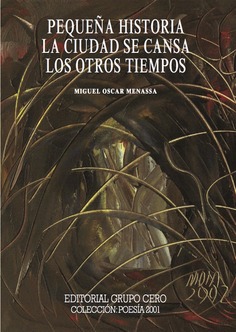 Pequeña historia / La ciudad se cansa / Los otros tiempos