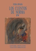 Portada de: Los cuentos de Norma (IV)