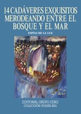 14 cadáveres exquisitos merodeando entre el bosque y el mar