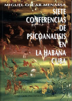 Siete Conferencias de Psicoanálisis en la Habana, Cuba