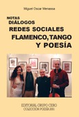 Notas, Diálogos, Redes Sociales. Flamenco, Tango y Poesía