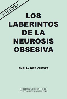 Los laberintos de la neurosis obsesiva